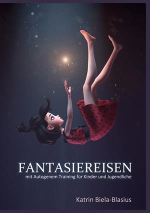 FANTASIEREISEN | 9783750492974 | BIELA-BLASIUS, KATRIN