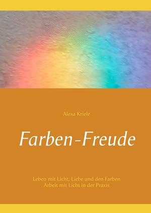 FARBEN-FREUDE | 9783750438842 | KRIELE, ALEXA