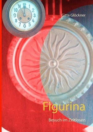 FIGURINA | 9783734748578 | GLOCKNER, GITTA