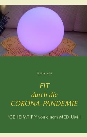 FIT DURCH DIE CORONA-PANDEMIE | 9783750481503 | LEHA, TAYALA