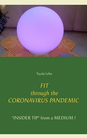 FIT THROUGH THE CORONAVIRUS PANDEMIC | 9783751904957 | LEHA, TAYALA