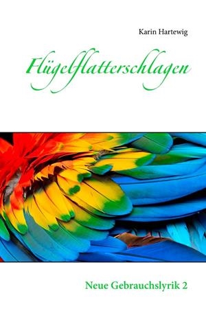 FLÜGELFLATTERSCHLAGEN | 9783743173934 | HARTEWIG, KARIN
