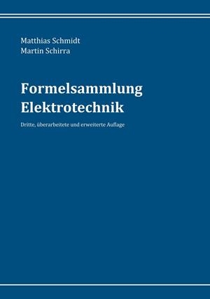 FORMELSAMMLUNG ELEKTROTECHNIK | 9783752888904 | SCHMIDT, MATTHIAS / SCHIRRA, MARTIN