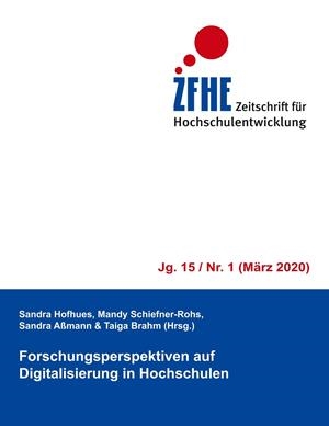 FORSCHUNGSPERSPEKTIVEN AUF DIGITALISIERUNG IN HOCHSCHULEN | 9783751901215