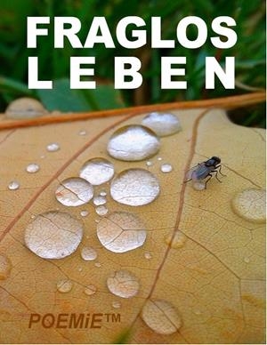 FRAGLOS LEBEN | 9783749448449 | DE TOYS, TOM / SUHD, SIEGFRIED / HOLEAPPLE, TOMITHY