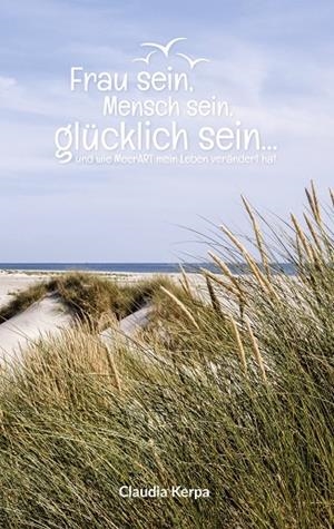 FRAU SEIN, MENSCH SEIN, GLÜCKLICH SEIN | 9783749484966 | KERPA, CLAUDIA
