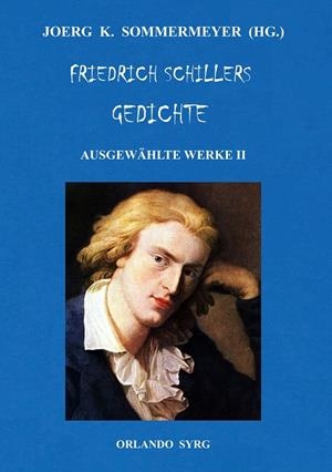 FRIEDRICH SCHILLERS GEDICHTE. AUSGEWÄHLTE WERKE II | 9783750402478 | SCHILLER, FRIEDRICH