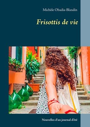 FRISOTTIS DE VIE | 9782322123117 | OBADIA-BLANDIN, MICHELE