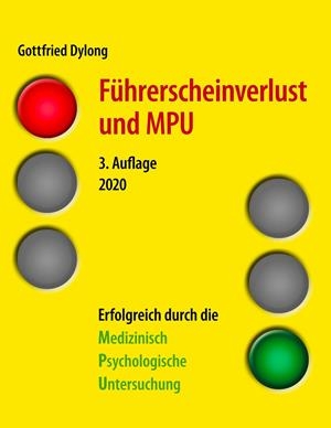 FÜHRERSCHEINVERLUST UND MPU (3. AUFLAGE) | 9783751962360 | DYLONG, GOTTFRIED