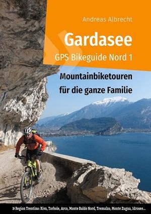 GARDASEE GPS BIKEGUIDE NORD 1 | 9783749428892 | ALBRECHT, ANDREAS