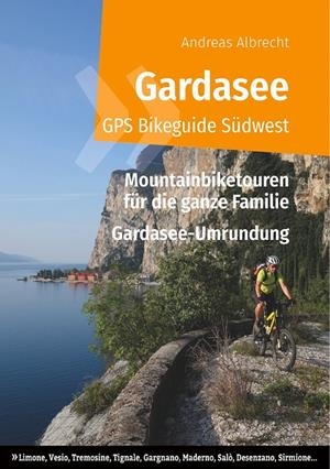 GARDASEE GPS BIKEGUIDE SÜDWEST | 9783739247137 | ALBRECHT, ANDREAS