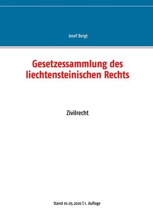 GESETZESSAMMLUNG DES LIECHTENSTEINISCHEN RECHTS | 9783750400221