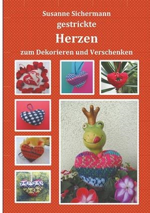 GESTRICKTE HERZEN | 9783751913997 | SICHERMANN, SUSANNE
