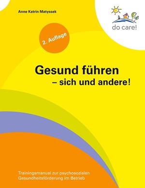 GESUND FÜHREN - SICH UND ANDERE! | 9783839161265 | MATYSSEK, ANNE KATRIN