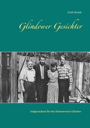 GLINDOWER GESICHTER | 9783750408586 | MENDE, EDITH