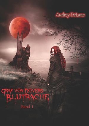 GRAF VON DOVERS BLUTRACHE | 9783752848564 | DELANE, AUDREY