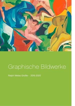 GRAPHISCHE BILDWERKE | 9783750486874 | GROSSE, RALPH MELAS