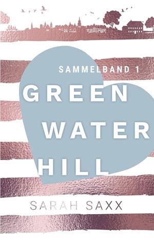 GREENWATER HILL | 9783750406438 | SAXX, SARAH