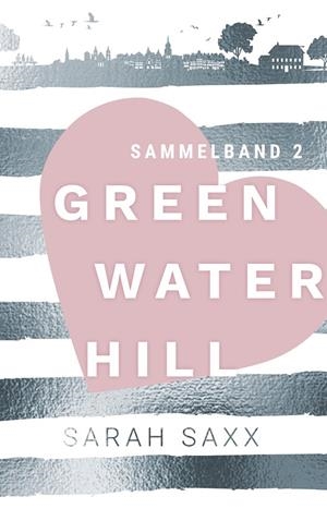 GREENWATER HILL | 9783750408630 | SAXX, SARAH