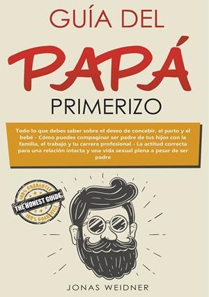 GUÍA DEL PAPÁ PRIMERIZO | 9788413267708 | WEIDNER, JONAS