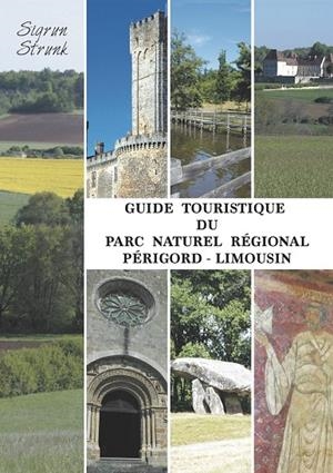 GUIDE TOURISTIQUE DU PARC NATUREL RÉGIONAL PÉRIGORD-LIMOUSIN | 9782322186457 | STRUNK, SIGRUN