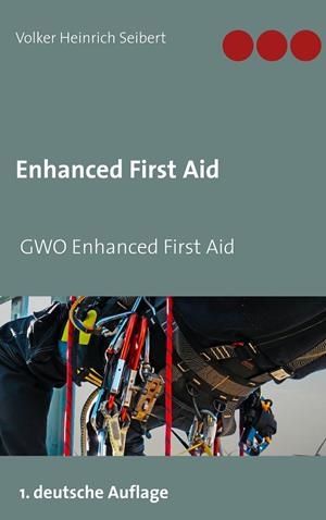 GWO ENHANCED FIRST AID | 9783743165380 | SEIBERT, VOLKER HEINRICH