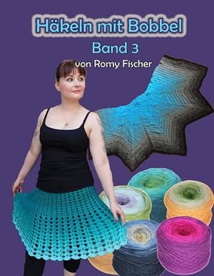 HÄKELN MIT BOBBEL BAND 3 | 9783752894936 | FISCHER, ROMY