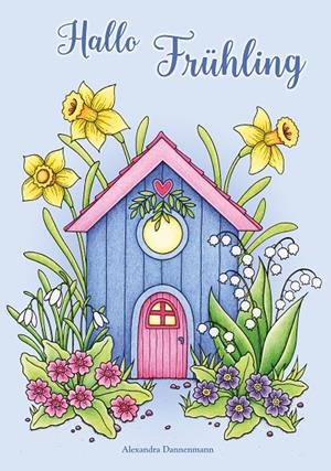 HALLO FRÜHLING | 9783750469211 | DANNENMANN, ALEXANDRA
