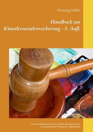 HANDBUCH ZUR KÜNSTLERSOZIALVERSICHERUNG | 9783748144649 | MULLER, HENNING