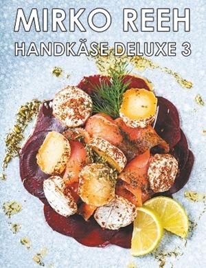 HANDKÄSE DELUXE 3 | 9783749464548 | REEH, MIRKO