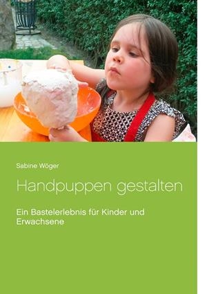 HANDPUPPEN GESTALTEN | 9783750404601 | WOGER, SABINE