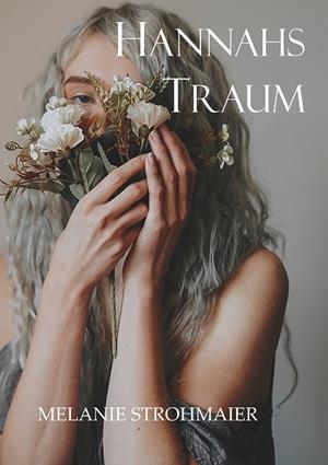 HANNAHS TRAUM | 9783749485888 | STROHMAIER, MELANIE