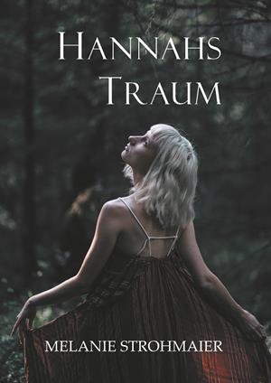 HANNAHS TRAUM | 9783750409040 | STROHMAIER, MELANIE