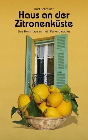 HAUS AN DER ZITRONENKÜSTE | 9783749485178 | SCHREINER, KURT