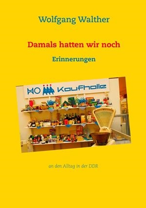 HAUSHALTSTAG UND WESTPAKETE | 9783738645392 | WALTHER, WOLFGANG
