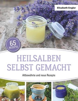 HEILSALBEN SELBST GEMACHT | 9783749478682 | ENGLER, ELISABETH