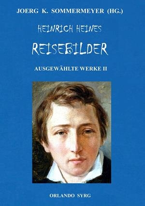 HEINRICH HEINES REISEBILDER. AUSGEWÄHLTE WERKE II | 9783739227597 | HEINE, HEINRICH