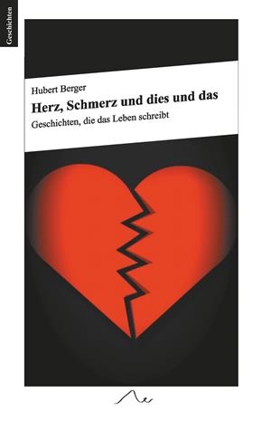 HERZ, SCHMERZ UND DIES UND DAS | 9783751914536 | BERGER, HUBERT