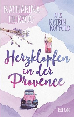 HERZKLOPFEN IN DER PROVENCE | 9783738601657 | KOPPOLD, KATRIN / HERZOG, KATHARINA