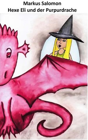HEXE ELI UND DER PURPURDRACHE | 9783749478965 | SALOMON, MARKUS