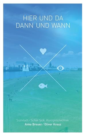 HIER UND DA, DANN UND WANN | 9783734799334 | BREUER, ANKE / KREUZ, OLIVER