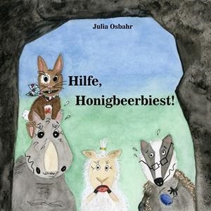 HILFE, HONIGBEERBIEST! | 9783750470750 | OSBAHR, JULIA
