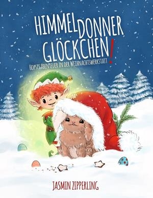 HIMMELDONNERGLÖCKCHEN | 9783741299612 | ZIPPERLING, JASMIN
