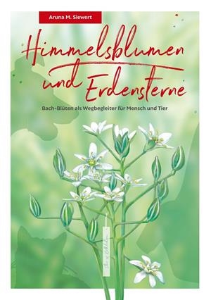 HIMMELSBLUMEN UND ERDENSTERNE | 9783749433810 | SIEWERT, ARUNA MEIKE