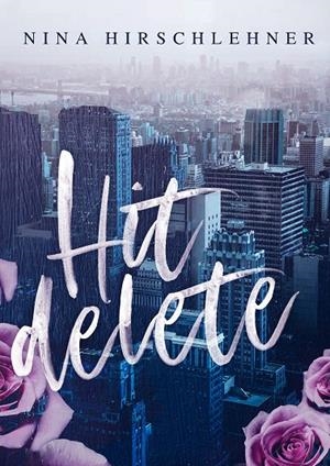 HIT DELETE | 9783749465897 | HIRSCHLEHNER, NINA