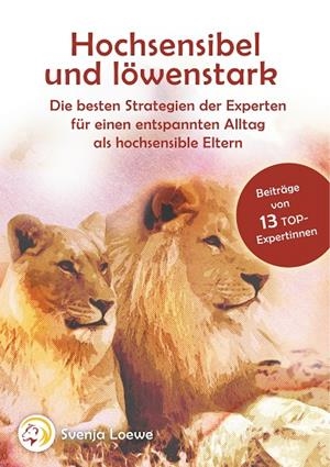 HOCHSENSIBEL UND LÖWENSTARK | 9783750427983 | -, VERSCHIEDENE