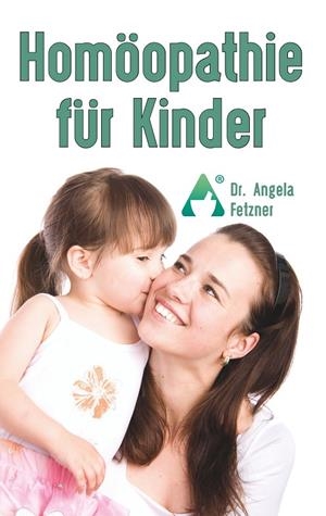 HOMÖOPATHIE FÜR KINDER | 9783752823530 | FETZNER, ANGELA