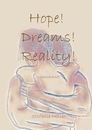 HOPE! DREAMS! REALITY! | 9783748147411 | MOLLER, STEFANIE