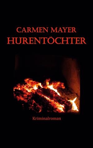 HURENTÖCHTER | 9783752897036 | MAYER, CARMEN