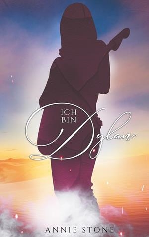 ICH BIN DYLAN | 9783746036694 | STONE, ANNIE
